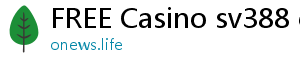 FREE Casino sv388 casino